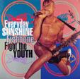 Everyday Sunshine/Fight the Youth 12"