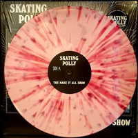 Skating Polly - The Make It All Show - Pink/Red Splatter Vinyl