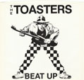 The Toasters - Beat Up 7"